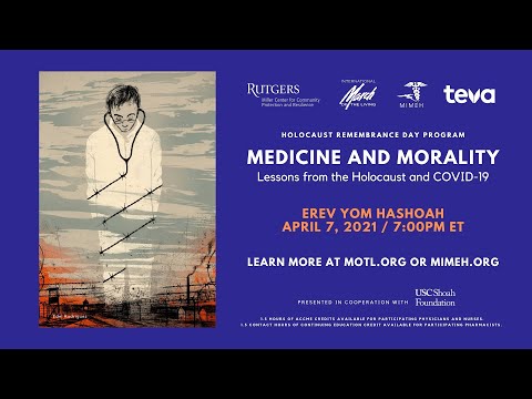 Medicine and Morality: Lessons from the Holocaust and COVID-19 [PROMO]