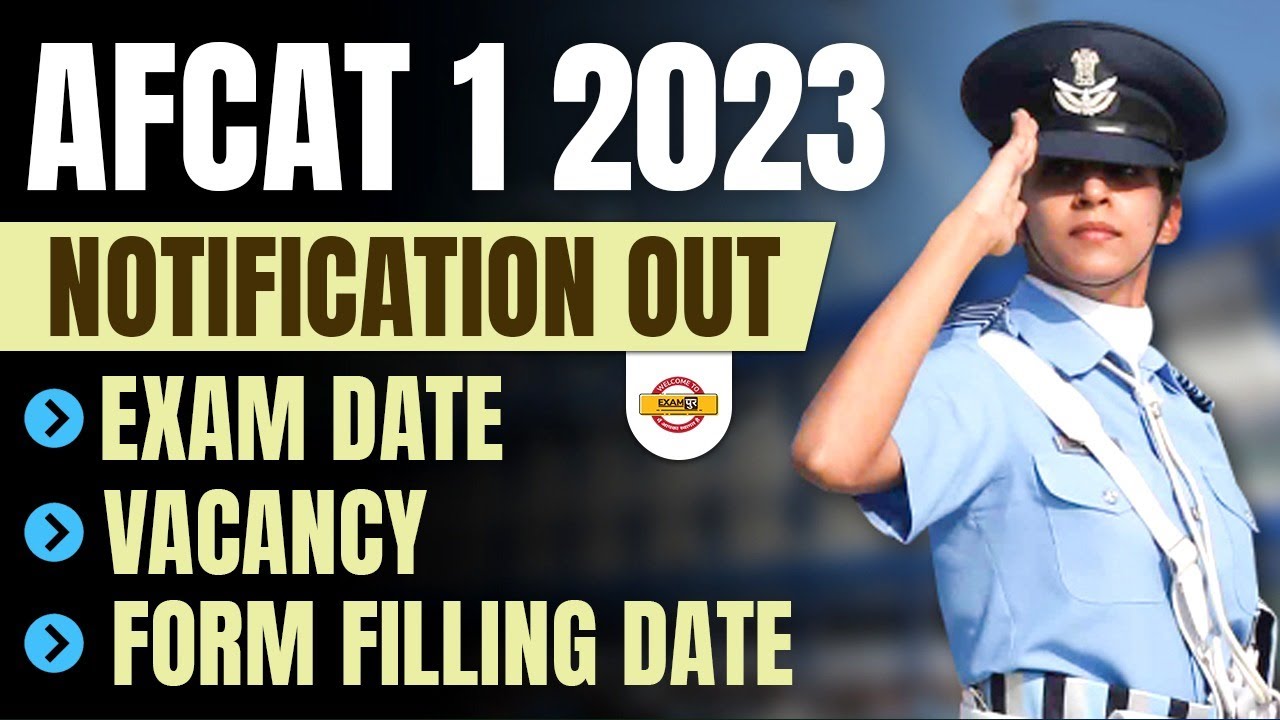 AFCAT 1 2023 Notification and Exam Date | AFCAT 2023 Application Form Date | Exampur CDS CAPF AFCAT