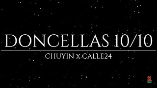 Doncellas 10/10 - (LETRA) - Chuyin x Calle24