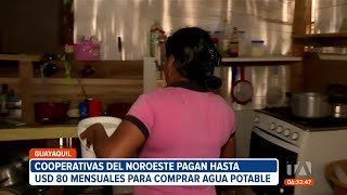 Hasta 80 dólares al mes gastan familias del noroeste de Guayaquil por falta de agua potable