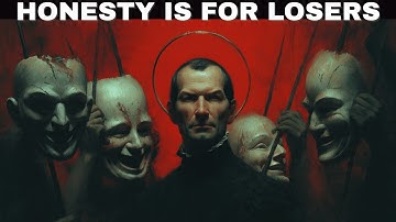 If You Want to Win, Learn to Lie — Machiavelli