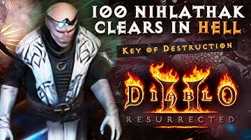 Hunting for Keys of Destruction!  100 Nihlathak Runs in Diablo 2 Resurrected