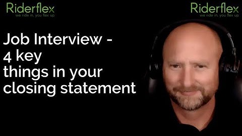 "4 Key Things In Your Interview Closing Statement" | Riderflex