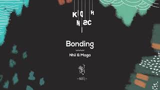 Nhii & Maga - Bonding Resimi