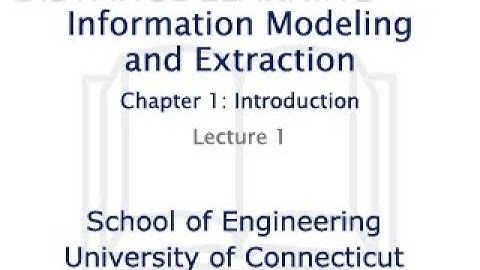 Information Extraction/ Estimation - Lecture 01 - Dr. Yaakov Bar-Shalom - University of Connecticut