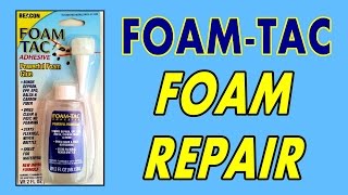 FOAM REPAIR With FOAMTAC from BEACON ADHESIVES By: RCINFORMER