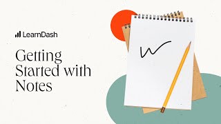 Getting Started with Notes by LearnDash