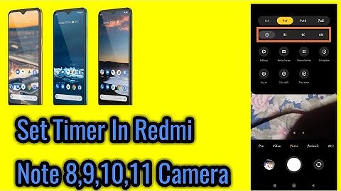 How to set timer in redmi note 8,9,10,11 camera.