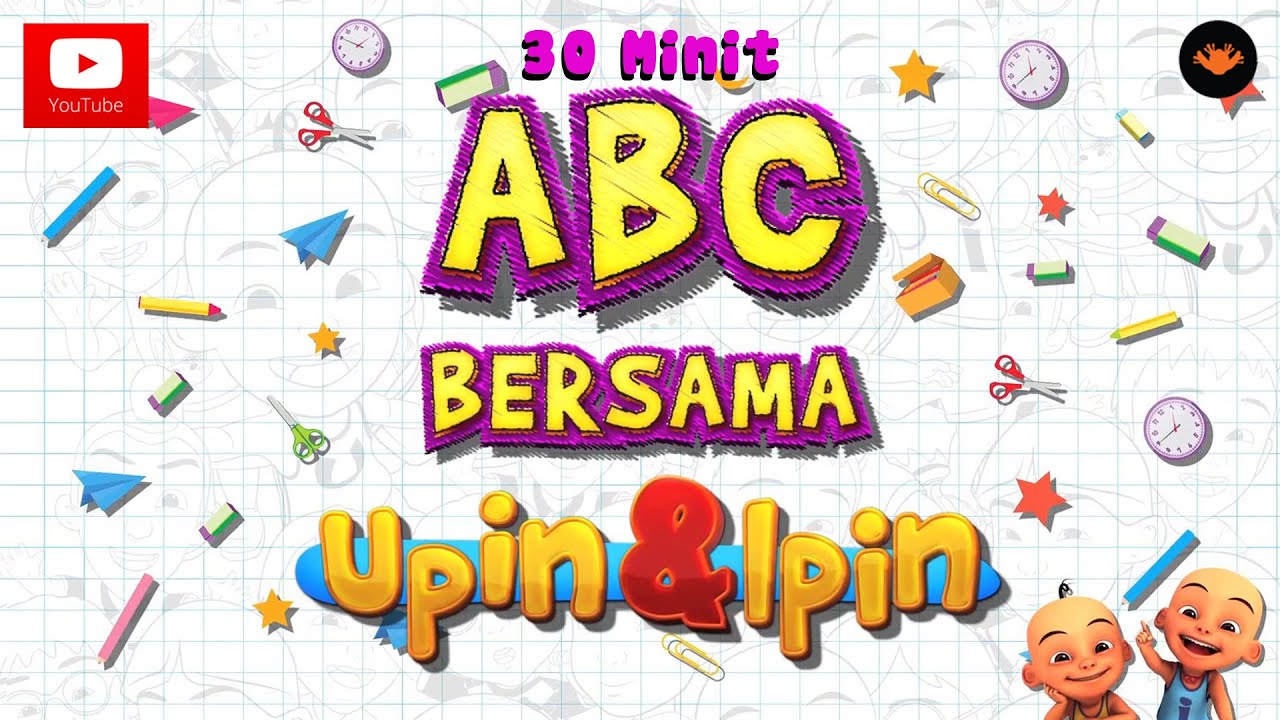 ABC bersama Upin & Ipin [30 Min]