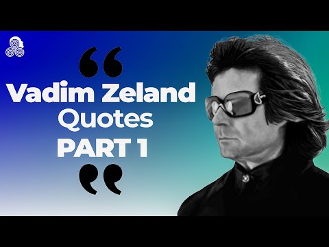 The Best Vadim Zeland Quotes #Part1 - Reality Transurfing