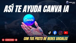 Así te ayuda CANVA IA con tus posts de REDES SOCIALES | fredislagos