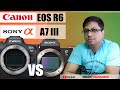 Canon EOS R6 vs Sony A7 III Hindi