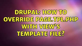 Celebrity Drupal: How to override page.tpl.php with view's template file? Net Worth