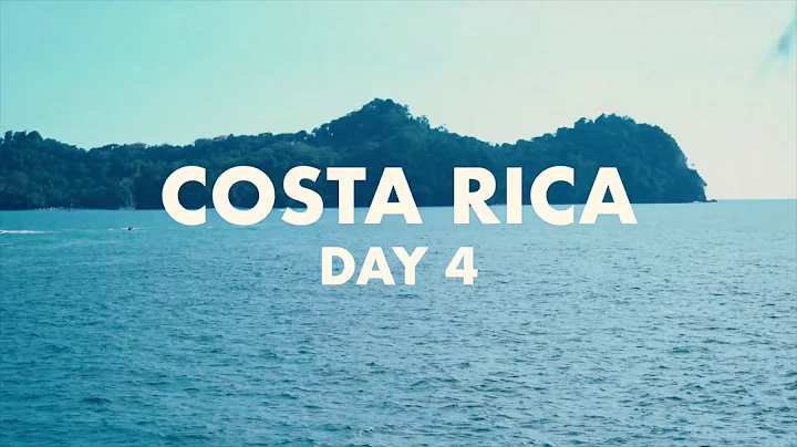 Costa Rica - Day 4