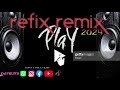 NEW REFIX REMIX BY DJ FRUITS S.A 2024