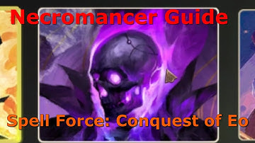 Spell Force Conquest of EO Necromancer Guide