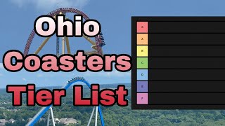 Ohio Roller Coaster Tier List (Cedar Point/Kings Island)