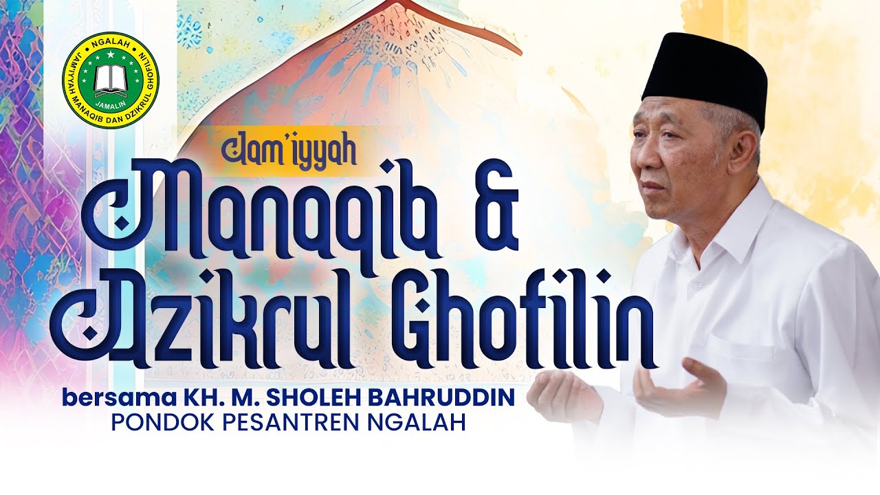 🔴 LIVE MANAQIB & DZIKRUL GHOFILIN PP. NGALAH Kebon Duren Tejowangi - Ahad, 04 Januari 2026