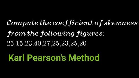 Coefficient of Skewness for Ungrouped Data using Karl Pearson