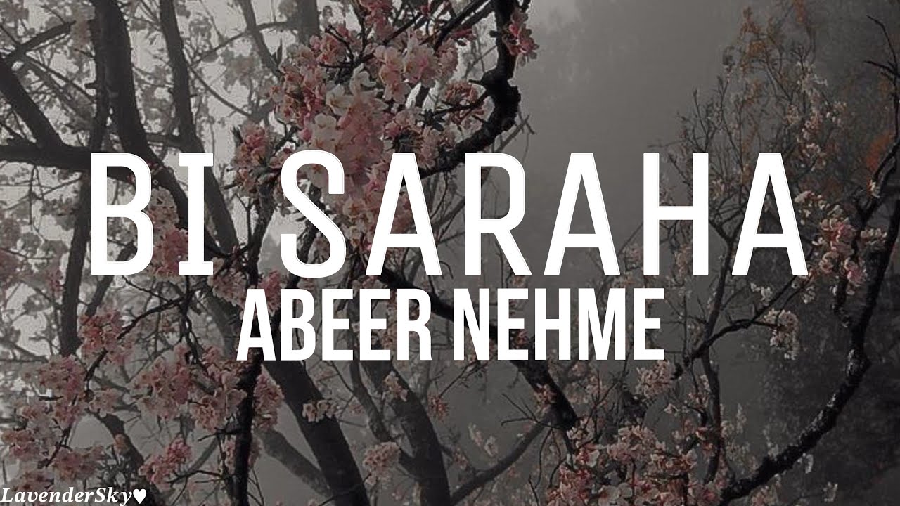 Abeer Nehme - Bi Saraha (lyrics) - 𝑳𝒂𝒗𝒆𝒏𝒅𝒆𝒓𝑺𝒌𝒚♥︎