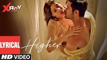 Higher Lyrical Video | X Ray (The Inner Image) | Raaj Aashoo | Swati Sharma | Rahul Sharma
