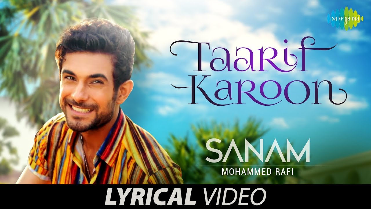 sanam songs list Taarif Karoon Kya Uski | Lyrical | Recreated | तारीफ़ करूँ क्या उसकी | SANAM