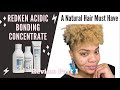 REDKEN ACIDIC BONDING CONCENTRATE Shampoo, Conditioner, Leave In on NATURAL HAIR REVIEW PT 1