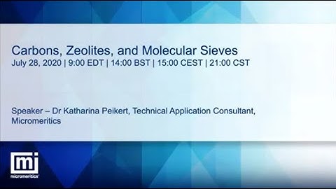 Carbons, Zeolites and Molecular Sieves | Webinar