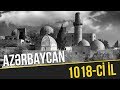 1000 İL ÖNCƏ AZƏRBAYCAN