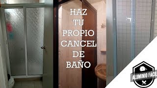 Cómo hacer un cancel de baño, facilísimo.