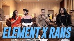 ELEMENT REUNION X RANS PART 1 #RANSMUSIC  - Durasi: 25:38. 