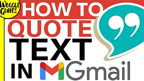 How to quote text as part of an email reply in Gmail