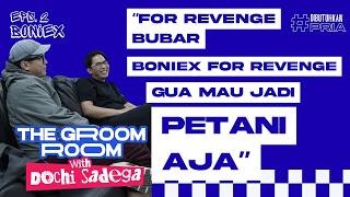 THE GROOM ROOM - BONIEX FOR REVENGE BONGKAR CERITA DI BALIK LAGU-LAGU GALAU!