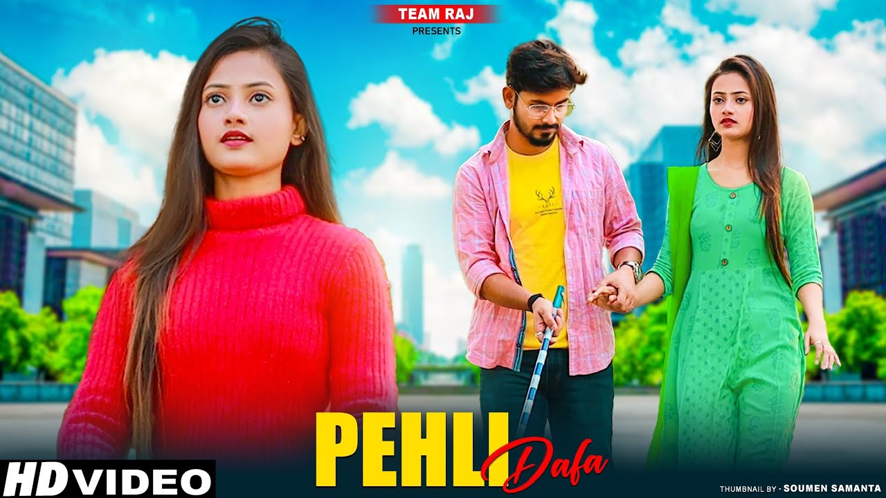 Pehli Dafa | Satyajeet Jena | Latest Hindi Songs| Blind Girl Love Story | Team Raj Presents