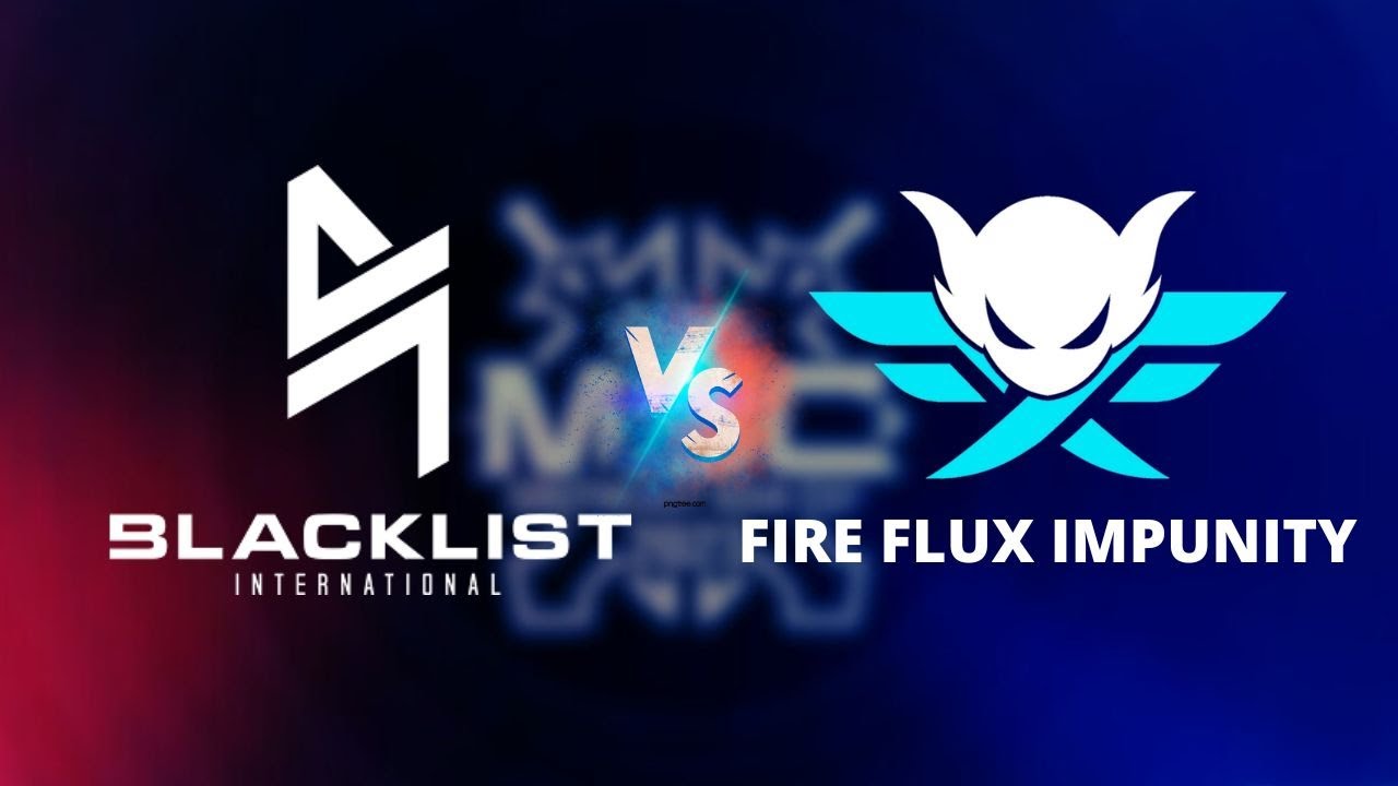 BLCK LIST INTERNATIONAL VS FIRE FLUX IMPUNITY GAME 1 |  