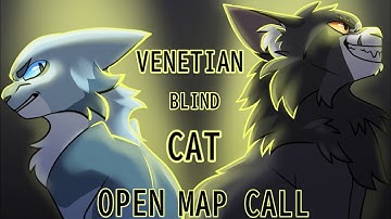 💡Venetian Blind Cat — OPEN THISTLECLAW & BLUESTAR TIME CHAIN-THEMED 1-WEEK MAP CALL!