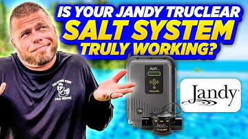 Is Your Jandy TruClear Salt System TRULY Working?