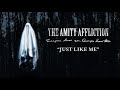 The Amity Affliction "Just Like Me"