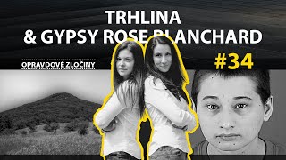 #34 - Trhlina & Gypsy Rose Blanchard