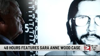 Sara Anne Wood Case to Be Featured on CBS '48 Hours'