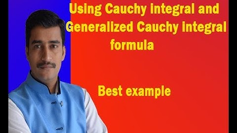 Using Cauchy integral and generalized Cauchy integral formula in the example