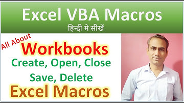 Workbooks : Create New, Save, Save As, Open, Close, Delete