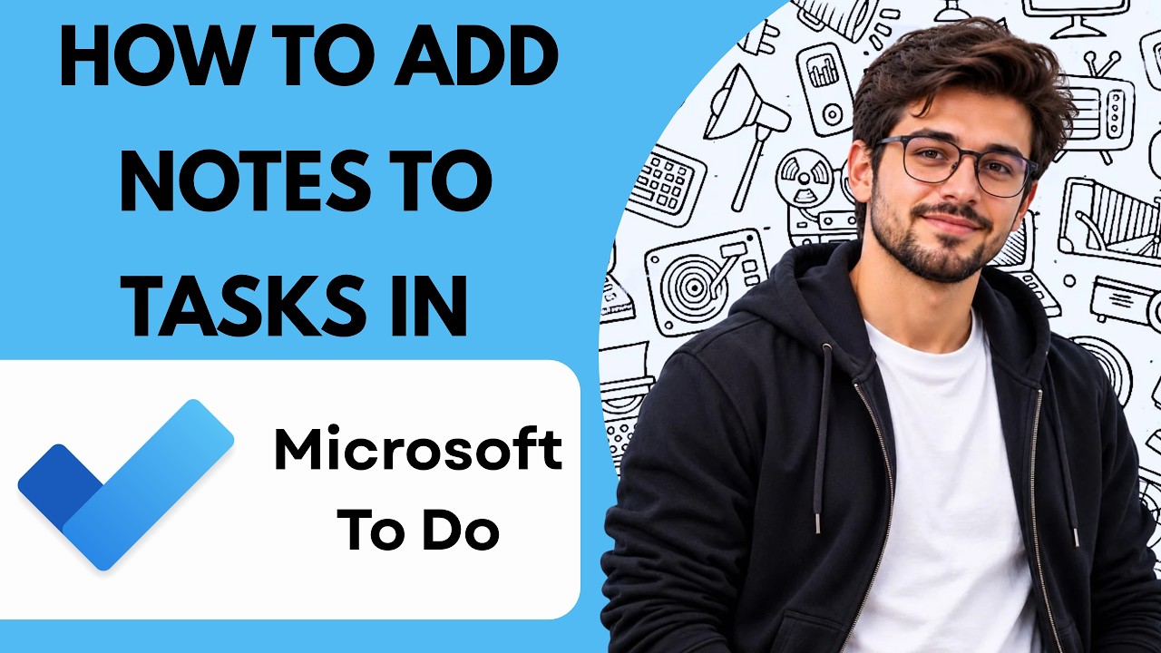 How to add notes to tasks in Microsoft To Do Full Guide 2026 - YouTube