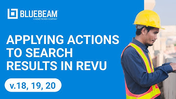 Applying Actions to Search Results in Revu (v.18, 19, 20)
