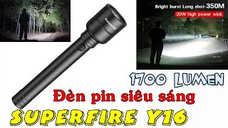 Test đèn pin cầm tay giá rẻ, siêu sáng SuperFire Y16. 1700 lumen, 2 pin sạc dung lượng cao.