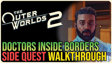Doctors inside Borders – The Outer Worlds 2