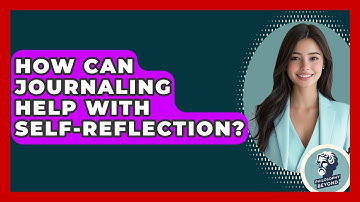 How Can Journaling Help With Self-reflection? - Philosophy Beyond