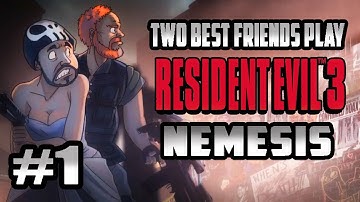Two Best Friends Play Resident Evil 3: Nemesis (Part 1)