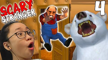 Scary Stranger 3D - Un-Bear-Able Prank - Gameplay Walkthrough Part 4 - Let