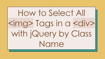 How to Select All img Tags in a div with jQuery by Class Name